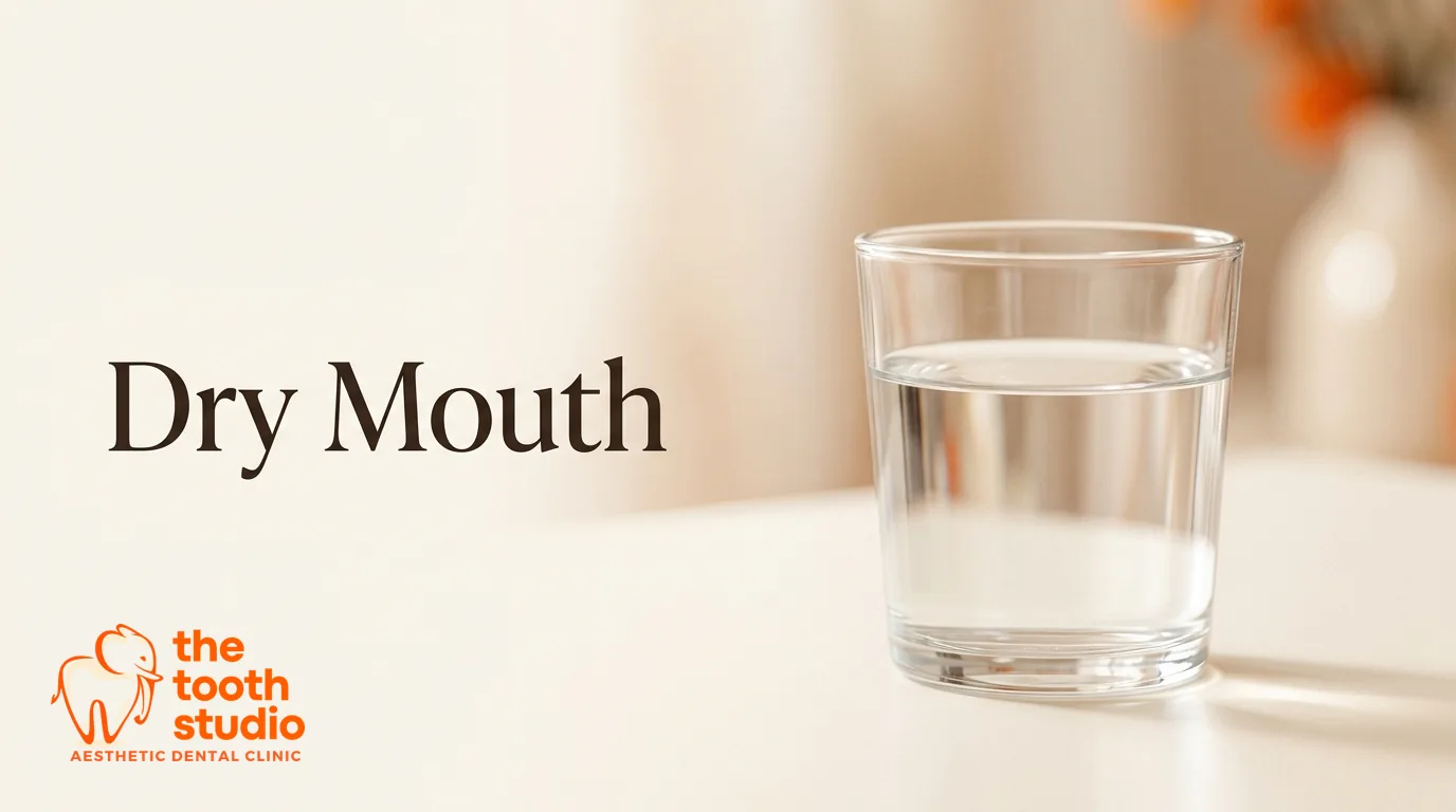 Dry Mouth: Causes and How to Fix It - The Tooth Studio, Kukatpally Hyderabad