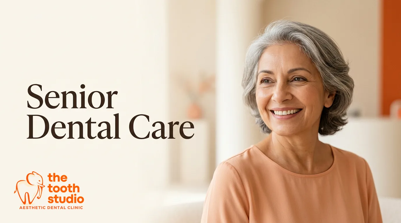 Dental Care for Seniors: A Practical Guide - The Tooth Studio, Kukatpally Hyderabad