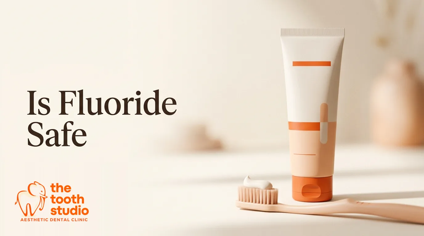 Is Fluoride Safe? The Benefits for Your Teeth - The Tooth Studio, Kukatpally Hyderabad